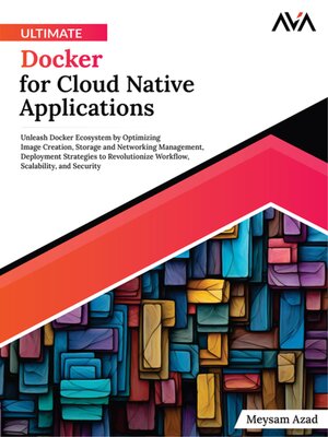 cover image of Ultimate Docker for Cloud Native Applications